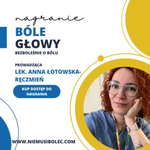 Bezboleśnie o bólu – bóle głowy