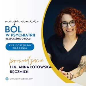 Bezboleśnie o bólu: ból w psychiatrii