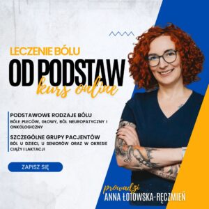 Leczenie bólu od podstaw - praktyczny kurs online