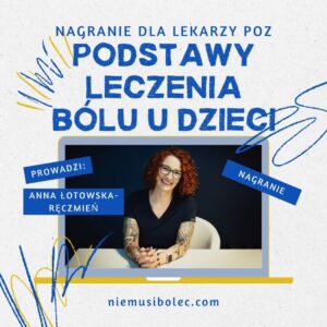 Podstawy leczenia bólu u dzieci dla lekarzy POZ